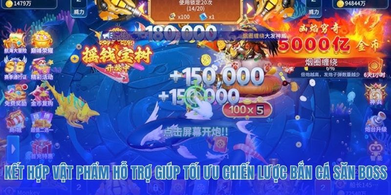 Kết hợp vật phẩm hỗ trợ giúp tối ưu chiến lược bắn cá săn Boss.